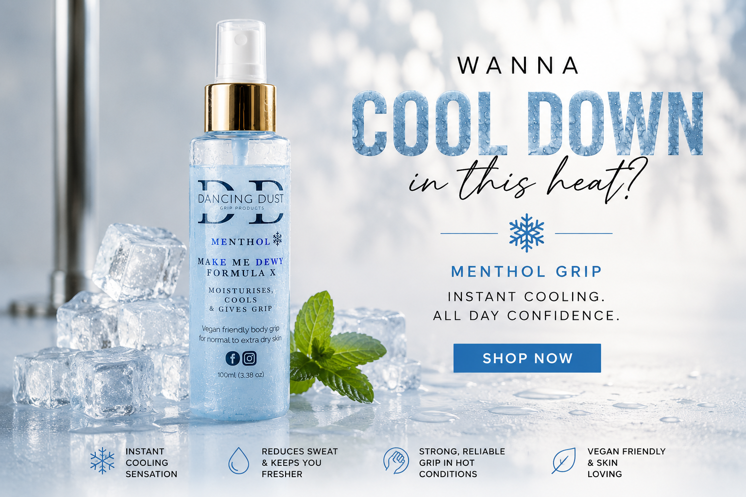 A bottle of Dancing Dust Menthol Grip product shown on a cool, icy blue promotional background with text reading 'Wanna Cool Down in this heat?' and a blue 'Shop Now' button.